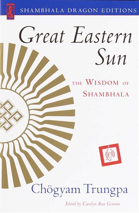 Great Eastern Sun The Wisdom of Shambhala Shambhala Dragon Editions Kindle Editon