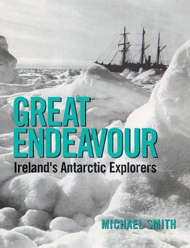 Great Endeavour Ireland s Antarctic Explorers Epub