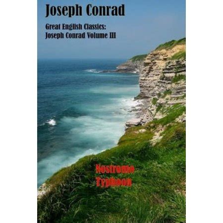 Great English Classics Joseph Conrad Volume III Nostromo Typhoon RGV Classic PDF