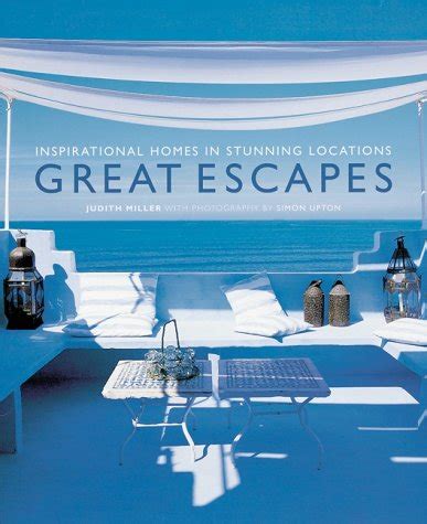Great Escapes Inspirational Homes in Stunning Locations Kindle Editon