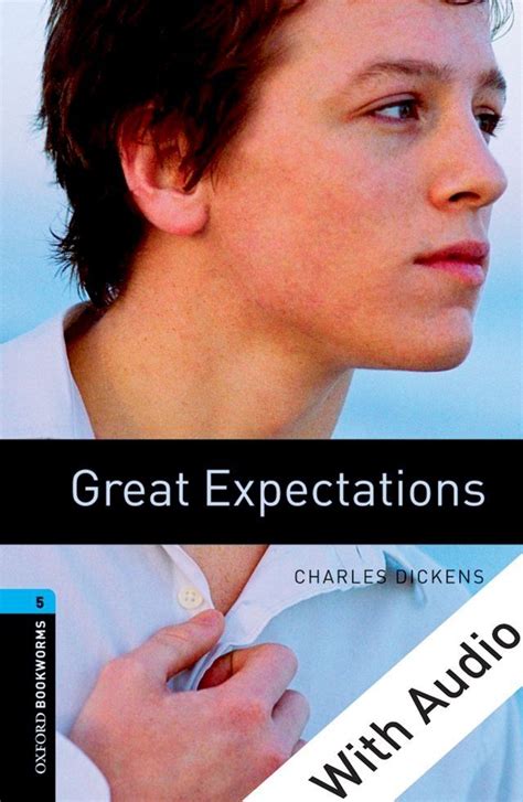 Great Expectations With Audio Level 5 Oxford Bookworms Library 1800 Headwords Kindle Editon