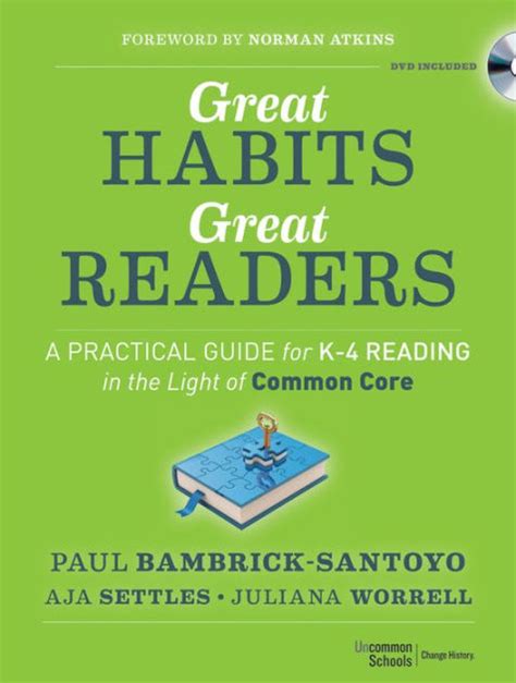 Great Habits, Great Readers A Practical Guide for K-4 Reading in the Light of Common Core Reader