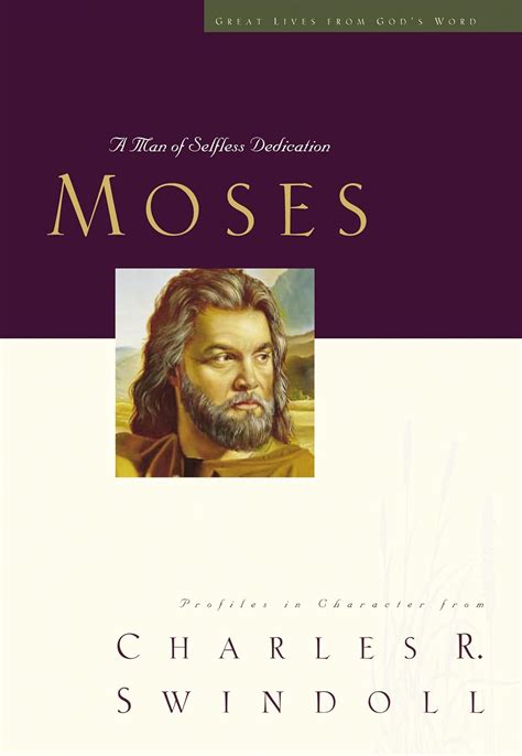 Great Lives: Moses: A Man of Selfless Dedication (Great Lives from God&a Kindle Editon