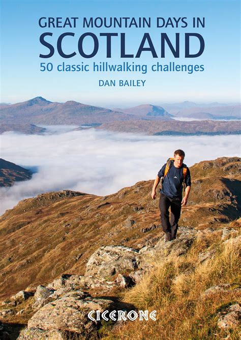 Great Mountain Days in Scotland 50 Classic Hillwalking Challenges Reader