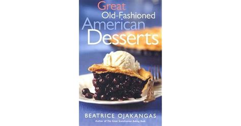 Great Old-Fashioned American Desserts Kindle Editon