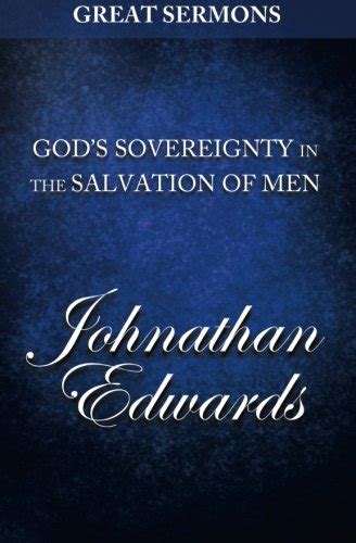 Great Sermons God s Sovereignty in the Salvation of Men PDF