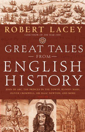 Great Tales from English History Book 2 Joan of Arc the Princes in the Tower Bloody Mary Oliver Cromwell Sir Isaac Newton and More Reader