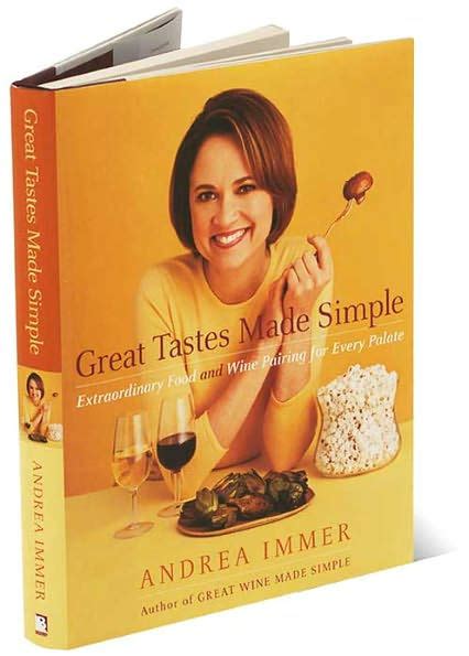 Great Tastes Made Simple Extraordinary Food and Wine Pairing for Every Palate Ebook Epub