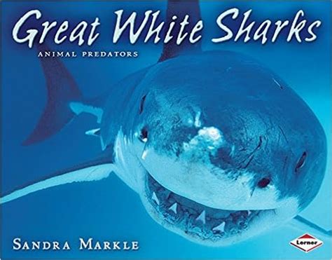 Great White Sharks (pdf) By Sandra Markle (ebook) PDF Doc