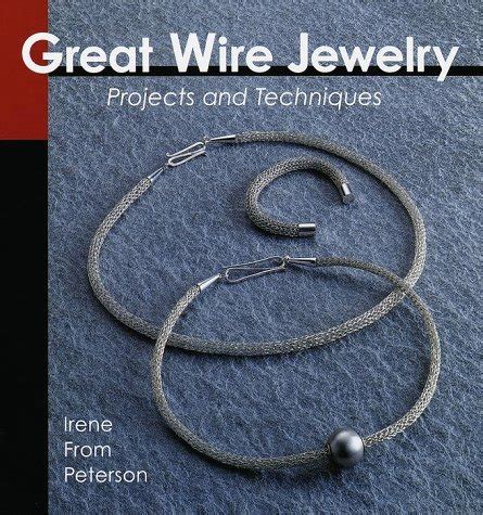 Great Wire Jewelry Projects & Techniques PDF