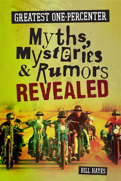 Greatest One-Percenter Myths Mysteries and Rumors Revealed PDF
