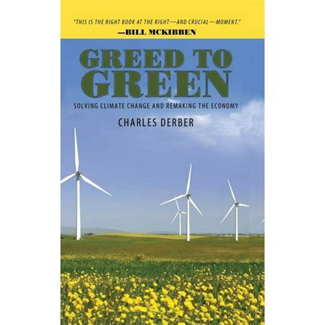 Greed to Green: Solving Climate Change and Remaking the Economy Reader