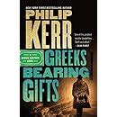 Greeks Bearing Gifts A Bernie Gunther Novel Kindle Editon