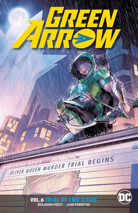 Green Arrow Vol 6 Trial of Two Cities Doc