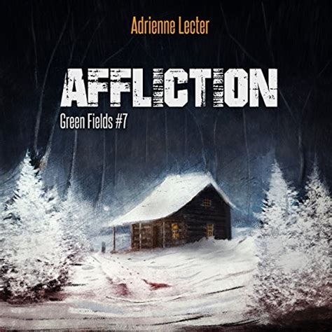 Green Fields Affliction Volume 7 Reader