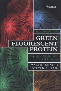 Green Fluorescent Protein Properties, Applications and Protocols 2nd Edition Epub