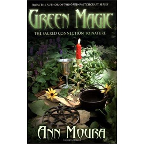 Green Magic The Sacred Connection to Nature Reader