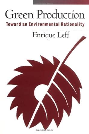 Green Production Toward an Environmental Rationality Epub