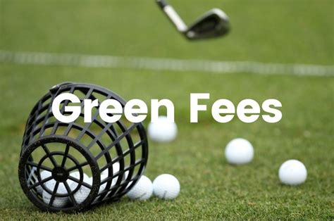 Green fees: