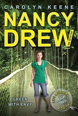 Green with Envy Book Two in the Eco Mystery Trilogy Nancy Drew All New Girl Detective 40