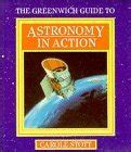 Greenwich Guide to Astronomy Action Kindle Editon