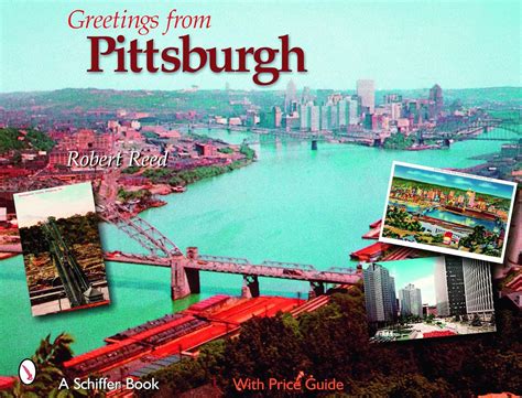 Greetings from Pittsburgh Schiffer Book PDF