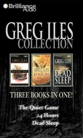 Greg Iles Collection The Quiet Game 24 Hours Dead Sleep Epub