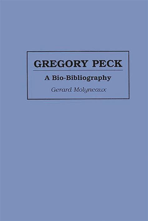 Gregory Peck A Bio-Bibliography Epub