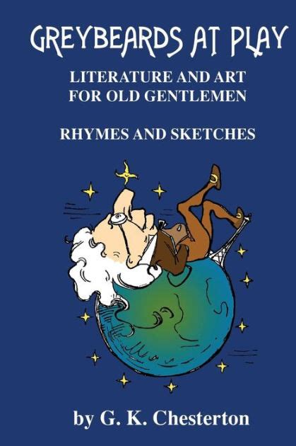 Greybeards at Play Literature and Art for Old Gentlemen Rhymes and Sketches Doc