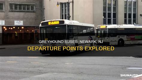 Greyhound Station Newark New Jersey: A Comprehensive Guide for Commuters and Travelers