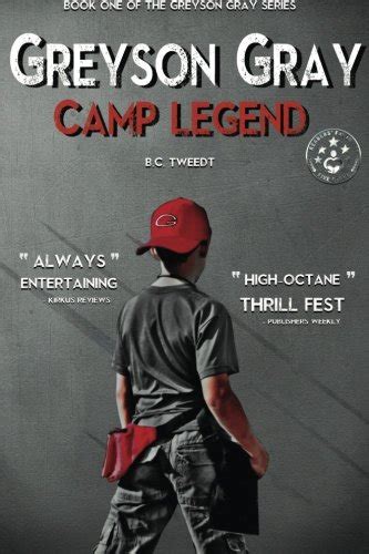 Greyson Gray Camp Legend The Greyson Gray Series Volume 1 Doc