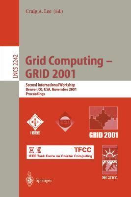 Grid Computing - GRID 2001 Second International Workshop Epub