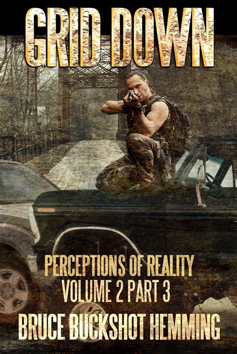 Grid Down Perceptions of Reality Part 3 Volume 2 Reader