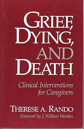 Grief Dying and Death Clinical Interventions for Caregivers Doc