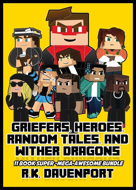 Griefers Heroes Random Tales and Wither Dragons 11 Book Super-Mega-Awesome Bundle Reader