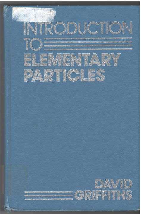 Griffiths Elementary Particles Solutions Errata Doc