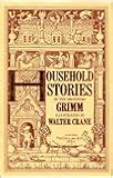 Grimm s Household Stories Facsimile Classics Series English and German Edition PDF