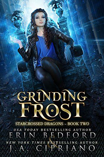 Grinding Frost A Reverse Harem Dragon Fantasy Starcrossed Dragons Volume 1 PDF