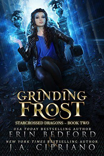 Grinding Frost A Reverse Harem Dragon Fantasy Starcrossed Dragons Volume 2 Reader