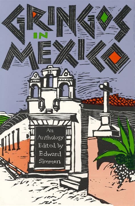 Gringos in Mexico An Anthology Reader