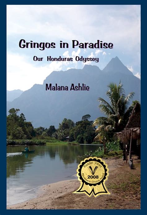 Gringos in Paradise Our Honduras Odyssey Reader