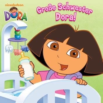 Groβe Schwester Dora Dora the Explorer German Edition