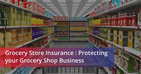 Grocery Store Insurance: 10,000+ Essential Facts You Need to Know