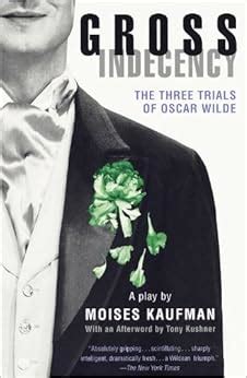 Gross Indecency The Three Trials of Oscar Wilde PDF