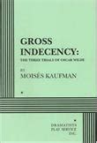 Gross.Indecency.The.Three.Trials.of.Oscar.Wilde Ebook Doc