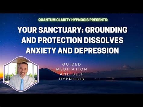 Grounding and Protection: A Sanctuary for the Soul