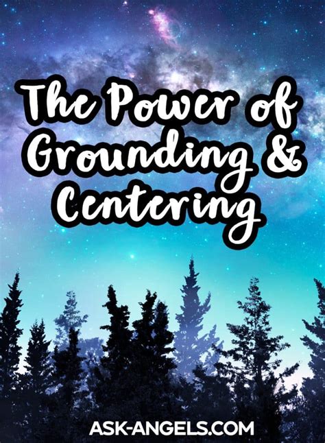 Grounding and centering: