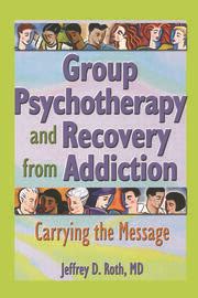 Group Psychotherapy and Addiction 1st Edition PDF