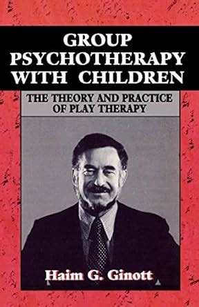 Group Psychotherapy with Children Master Work Kindle Editon