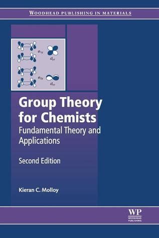 Group Theory for Chemists Fundamental Theory and Applications Doc